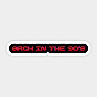 Back in the 90's Sticker